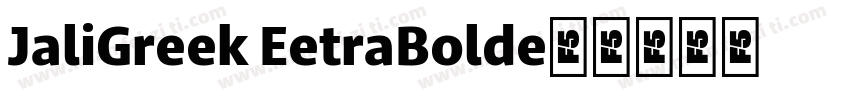 JaliGreek ExtraBold字体转换